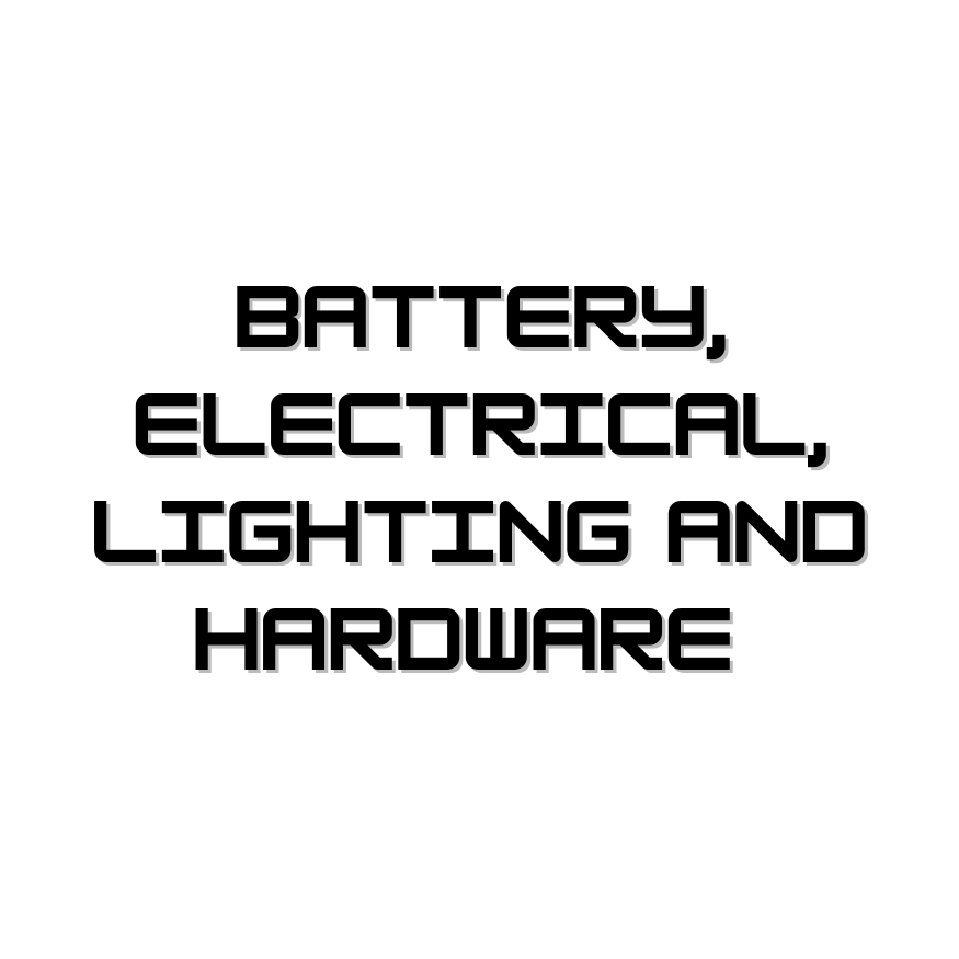 Battery, Electrical, Lighting and Hardware